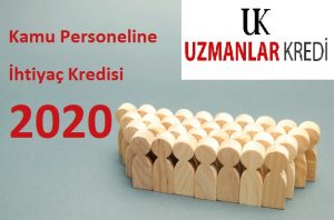Read more about the article 2020 Kamu Personeline İhtiyaç Kredisi