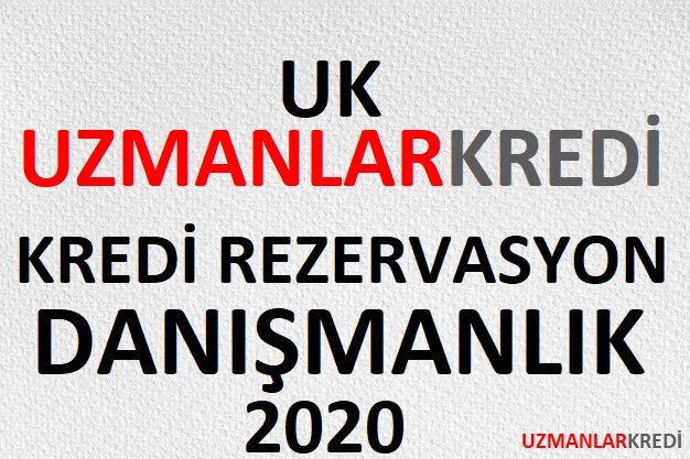 You are currently viewing Kredi Rezervasyon Danışmanlık 2020