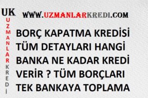 Read more about the article Borç Kapatma Kredisi 2021 Yeni Yıl Bankalar Borç Kapatma