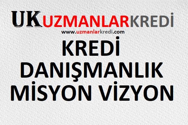 Read more about the article Kredi Danışmanlık Misyon