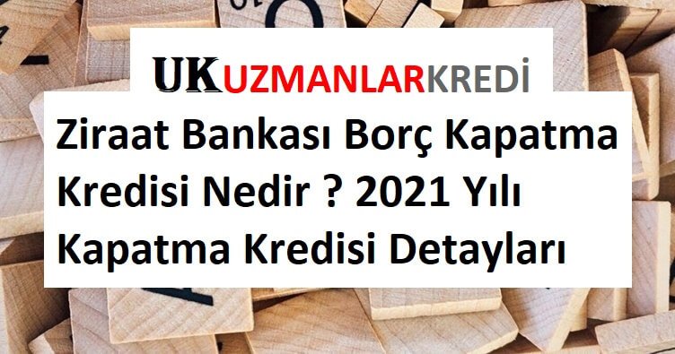 Read more about the article Ziraat Bankası Borç Kapatma Kredisi Nedir