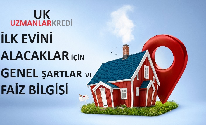You are currently viewing İlk Ev Konut Kredisi
